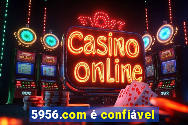 5956.com é confiável
